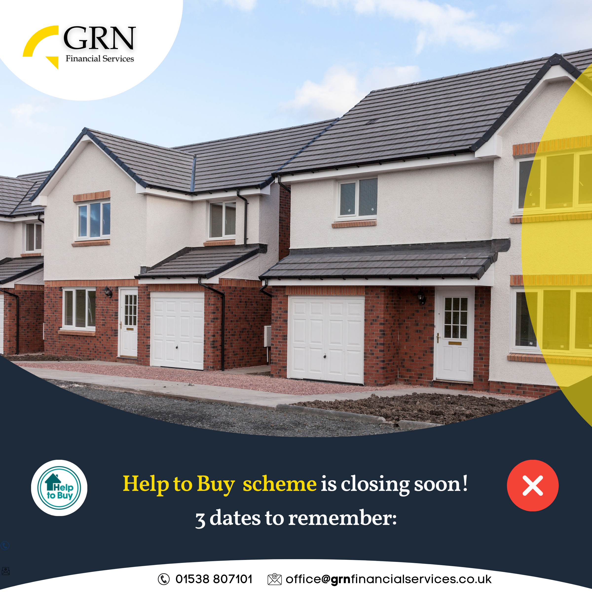 Row of new brick houses under a blue sky. Text: Help to Buy scheme is closing soon! Contact info visible. Logo of GRN Financial Services.