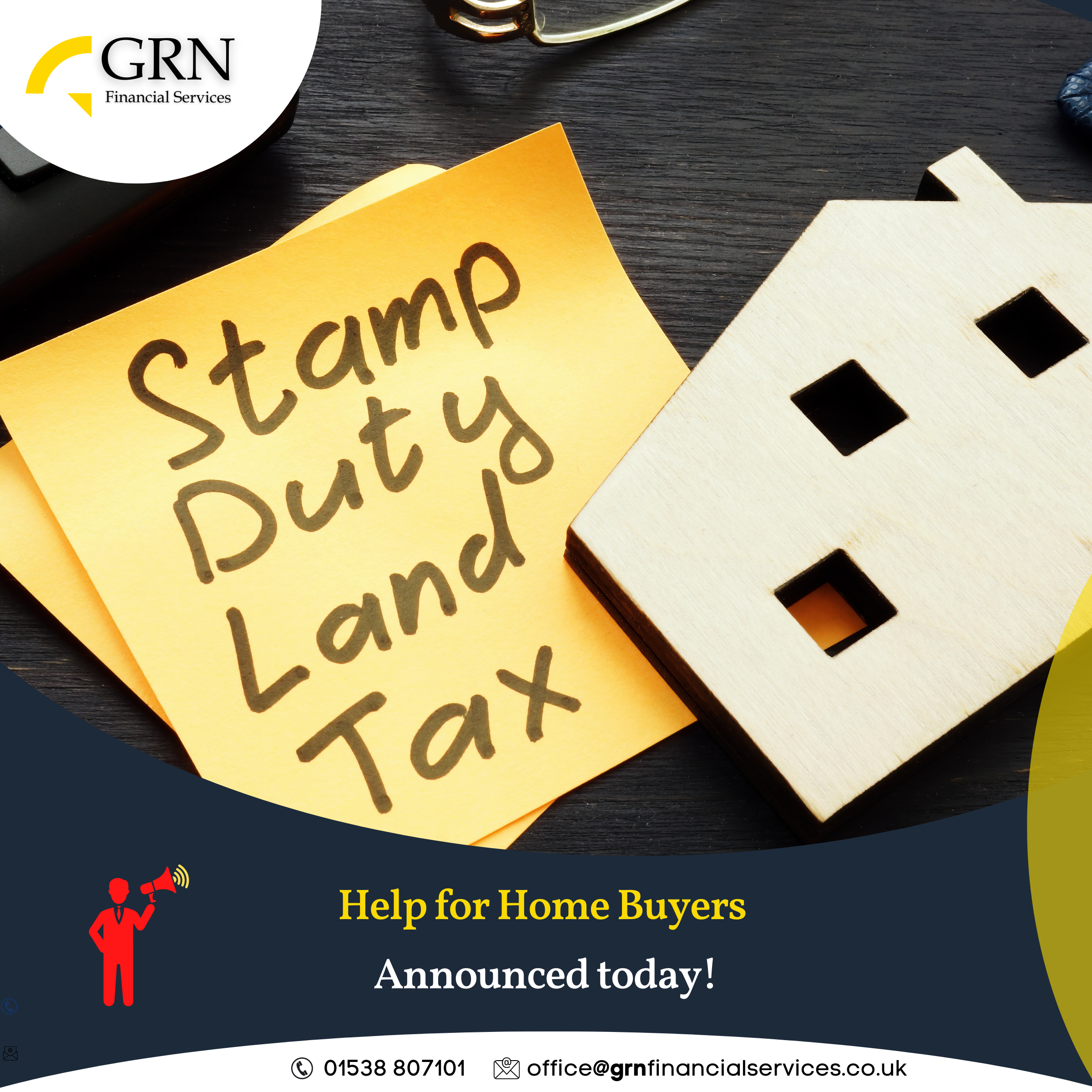 Stamp Duty Land Tax note beside wooden house cutout. GRN Financial Services logo. Text: Help for Home Buyers Announced today!