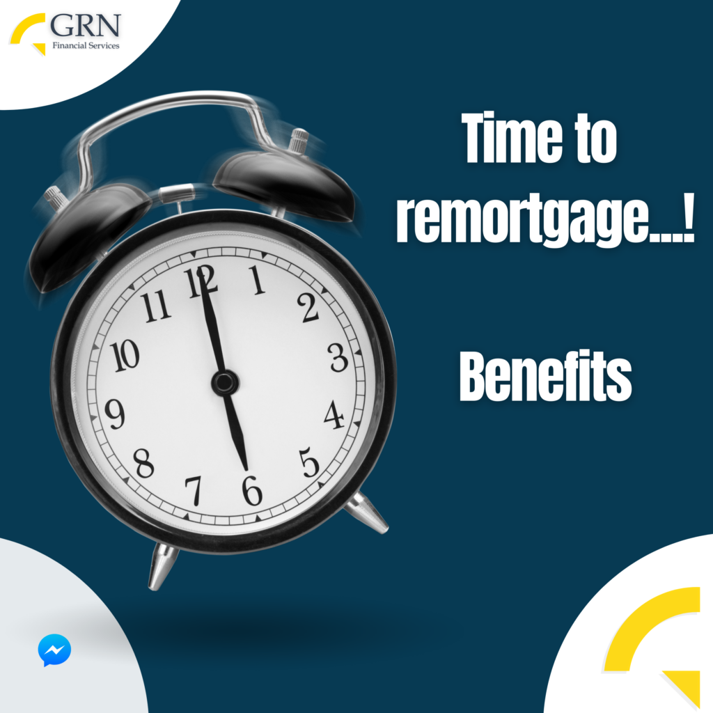 What are the benefits of remortgage?